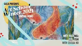 Wet Felting Koi Fish Demo with Cecilia Ho