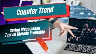 METODE INI SERING DISEPELEKAN || FOREX TRADING COUNTER TREND