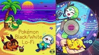 Pok&eacute;mon Black & White Lo-Fi 💤 Relaxing Unova Vibes | Part 1