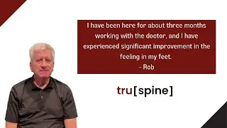Rob shares his Neuropathy treatment experience - Truspine Client Testimonial