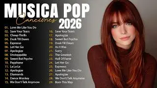 Musicas Internacionais Mais Tocadas 2026 🟢Top 100 Acustico Músicas Internacionais Pop🟢Top Hit
