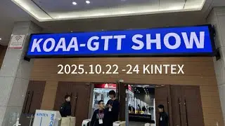 2025 KOAA-GTT SHOW Kintex in Gaoyang, South Korea