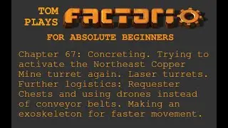 Tom plays Factorio for absolute beginners. Chapter 67: Laser Turrets.