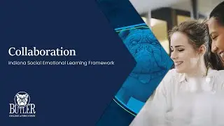 Social Emotional Learning: Collaboration