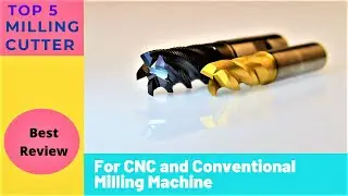 Top 5 Milling Cutters For Machining Process||Best Review