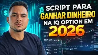 SCRIPT GRATIS IQ OPTION PARA GANHAR DINHEIRO EM 2026 - INICIANTES