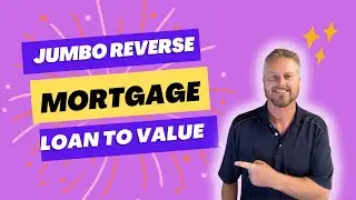Jumbo Reverse Mortgage Loan to Value