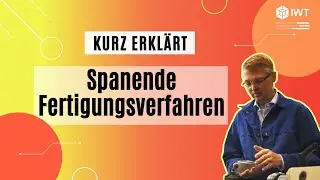 Spanende Fertigungsverfahren