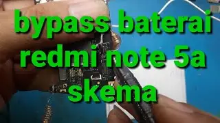 bypass baterai redmi note 5a//skema//bypass battery redmi note 5a