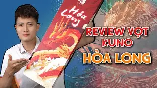 REVIEW KUNO HỎA LONG