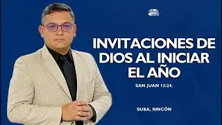 🔵 | INVITACIONES DE DIOS AL INICIAR EL A&Ntilde;O | PASTOR JUAN DAVID RAM&Iacute;REZ.