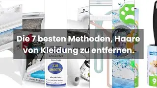 Haare von Kleidung entfernen: Die 7 besten Methoden, Haare von Kleidung zu entfernen.