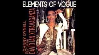 Elements Of Vogue (David DePino's 1989 Original Mix) Johnny Dynell feat. David Ian Xtravaganza