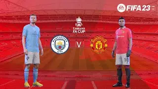 FIFA 23 - Manchester City vs Manchester United - The FA Cup Final | Gameplay PC
