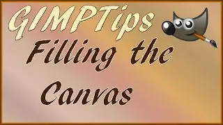 GIMP :  Filling the Canvas