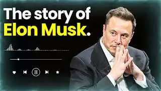 Success Story of ELON MUSK | successful life story in 5:28 | audio playbook 