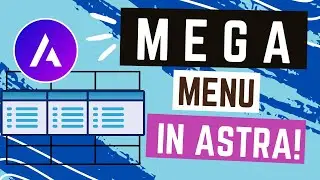 Как настроить мегаменю Astra