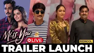 🔴Live: Miss You Movie - Trailer Launch | Siddharth | Ashika Ranganath | Ghibran | NRajasekar |Samuel