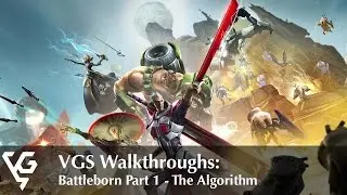 Battleborn Walkthrough Part 1 -  The Algorithm