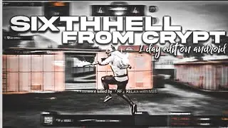 Sixthhells from crypt | edit on android | best pubg montage #777
