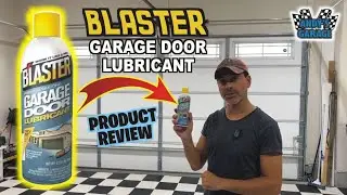 Blaster Garage Door Lubricant - Product Review (Andy&rsquo;s Garage: Episode - 423)