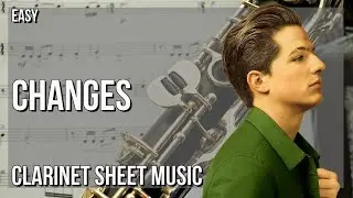 SUPER EASY Clarinet Sheet Music: How to play Changes  by Charlie Puth