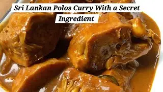 Sri Lankan Polos Curry with a Secret Ingredient | Tender Jackfruit | Dota’s 