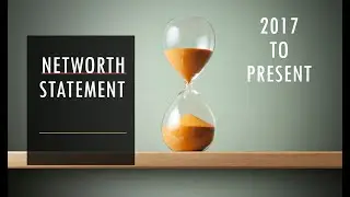 My net worth from 2017 to today