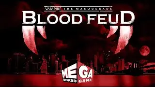 Vampire The Masquerade Blood Feud - Game Basics With Chris Batarlis, President of Everything Epic