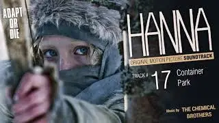 Hanna - Container Park (Soundtrack by The Chemical Brothers)