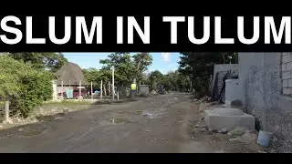 Driving straight from our 5-star hotel into the slum of Tulum!