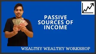 Passive Income Sources Create Wealth Passively Get the best Passive Income Sources Be Wealthy
