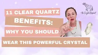 11 Benefits Of Wearing Clear Quartz Crystal