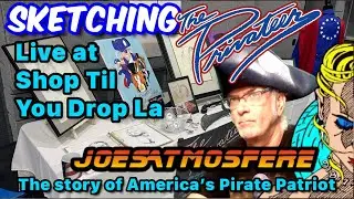 Sketching The Privateer: Live from Shop Til You Drop!