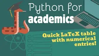 🐍→🎓 Python for Academics: Generate LaTeX table with numerical entries