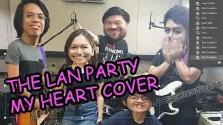 The Lan Party - My Heart (Paramore Cover) ft. Salve Fabie