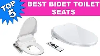 Top 5 Best Bidet Toilet Seats 2019