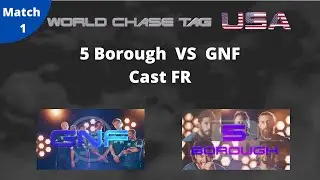 WCT Match 1 - GNF vs 5 Borough cast FR