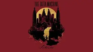 The Beta Machine - Precious Design