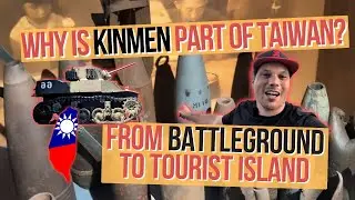 Why is Kinmen Island part of Taiwan? The History of the Island in Between Taiwan and China