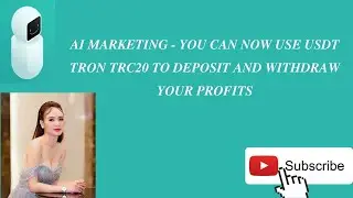 AI MARKETING DEPOSIT AND WITHDRAWAL FROM USDT TR20  PORT