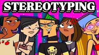 Why Stereotypes WORKED In Total Drama Island