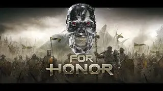 FOR HONOR - INVASAO HARDCORE COM BOT da SKYNET!