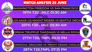 MLC & TNPL: 29th June Match Predictions & Previews!