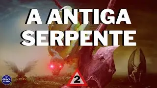 A ANTIGA SERPENTE DO PARAÍSO