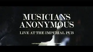Musicians Anonymous: Live at the Imperial Pub (Nov 2, 2022)