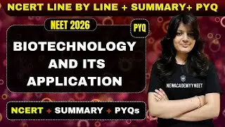 Biotechnology and Its Applications Class 12 One Shot 🔥 | NCERT Full Chapter + PYQs | NEET 2026 🎯