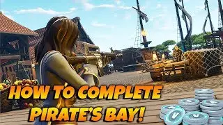 HOW TO COMPLETE PIRATE'S COVE IN FORTNITE! Pirate's Cove Competition Guide!