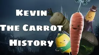The History Of Kevin The Carrot (Updated Edition)