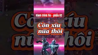 H&agrave;nh tr&igrave;nh Flo - phần 82 #buwinlienquan #tapchoilienquan #aov #lienquan #lienquanmobile #li&ecirc;nqu&acirc;n